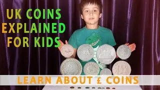 UK coins explained for kids |  learn about £ coins