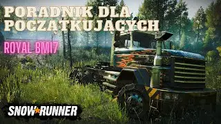 SnowRunner - Poradnik dla początkujących Royal BM17