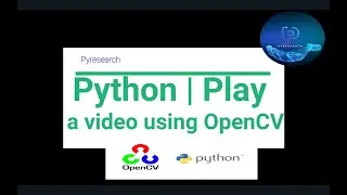 Python | Play a video using OpenCV