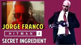 Hitman 2 Gameplay | How to kill Jorge Franco | approach drug dealer hippy| (No Commentry)