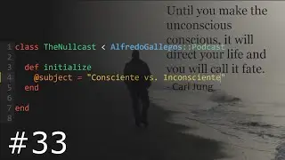 THE NULLCAST | #33 | CONSCIENTE VS. INCONSCIENTE