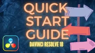 Davinci Resolve - Quick Start Guide