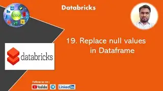 19. Replace Null Values In DataFrame