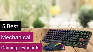 TOP 5 Best Gaming Keyboard 2022|5 Best Mechanical Keyboards|The Best Gaming Keyboards you can Buy