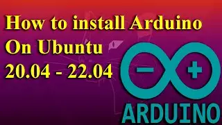 How to install Arduino on Ubuntu 22.04