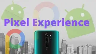 🔥Ура, Поставил лучший Pixel Experience на Redmi Note 8 Pro. Краткий обзор прошивки