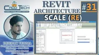 #31 | How to Scale in Revit Architecture [deepakverma]