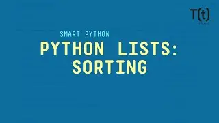 Python lists: Sorting lists, either in-place or by creating new lists