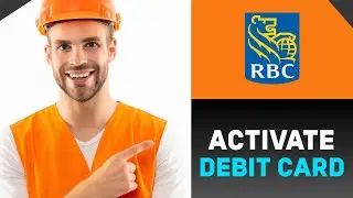HOW TO ACTIVATE RBC DEBIT CARD USING MOBILE APP 2024 (BEST GUIDE)