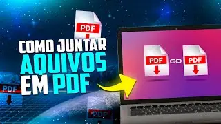 Como Converter e juntar arquivos em PDF | JUNTAR PDF | CONVERTER FOTOS EM PDFs