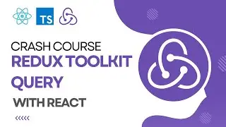 Redux Toolkit Query with React | Caching, Revalidating, Refetching & more