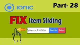 Fix Item Sliding Problem in Ionic | Ionic (Firebase) Tutorial Part - 28