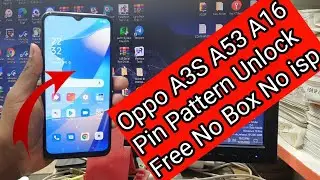 Oppo A3S/A16/A53 Pin Pattern Frp Unlock Without Pc No Box No isp Free Unlock 2022