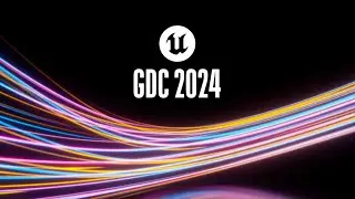 What's new ? Tune in for the State of Unreal! | GDC 2024