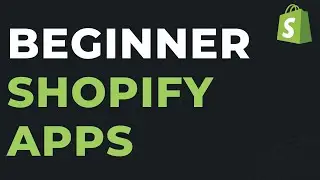 Top 7 Beginner Shopify Apps