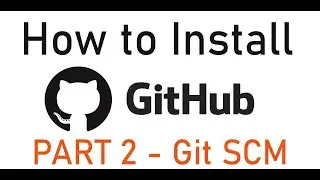 How to Install Git on Windows 10 Part II - Git SCM Installation - Clone Git Repo - Code Jana