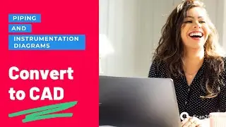 How to Convert Piping and Instrumentation Diagrams (P&ID) to CAD
