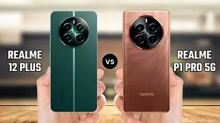 Realme 12 Plus vs Realme P1 Pro 5G