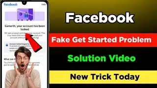 facebook fake get started option your account has been locked facebook get started not showing