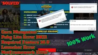 Cara Mengatasi Pubg Lite Error DX11 Feature 10.0 & Error Launcher [Solved]