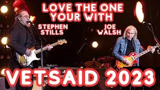 JOE WALSH AND STEPHEN STILLS - LOVE THE ONE YOUR WITH (LIVE at VetsAid 2023)