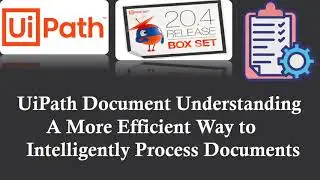 UiPath Document Understanding | How to use Document Understanding in UiPath | Intelligent Automation