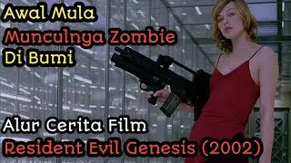 AWAL MULA MUNCULNYA ZOMBIE DI BUMI || Alur cerita film resident evil genesis (2002)
