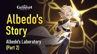 Genshin Impact - Albedo Story Cutscenes - Albedo's Laboratory (Princeps Cretaceus Part 2)