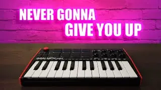 Rick Astley - Never Gonna Give You Up / AKAI MPK MINI MK3 COVER