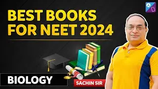 Best Books for NEET 2024 BIOLOGY | NEET 2024 | Sachin Sir|