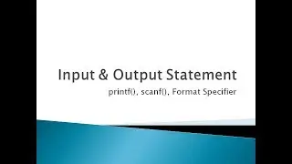 18 - Input and Output Statement in c programming