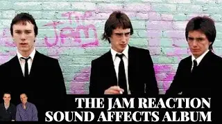 Reaction to The Jam - Sound Affects Full Album Reaction!