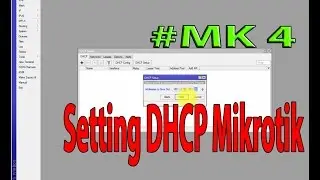 Setting DHCP Server MIKROTIK 