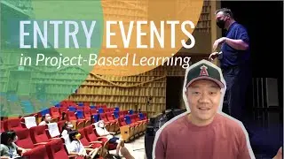 How to Design Project-Based Learning (PBL) Entry Events