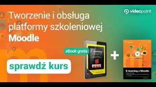 E-learning z Moodle. Tworzenie i obsługa platformy szkoleniowej - trailer kursu | Videopoint.pl