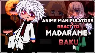 Manipulative Characters React to each other | Madarame Baku | Part 6/6 [ENG/RU]