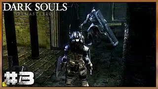 Dark Souls - Oh What A Knight! The Undead Parish Tower Knight and The Channeller! Walkthrough Part 3