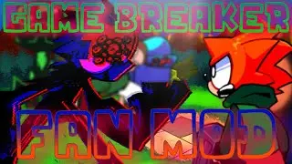 Friday night Funkin' breaker bundle! (fnf gamebreaker fanmade mod, blockbreaker,gamebreaker)