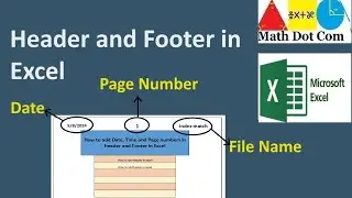 How to Add Date, Time and Page Numbers in Header and Footer in Excel | Math Dot Com