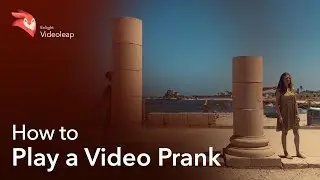 Enlight Videoleap: How to Play a Video Prank