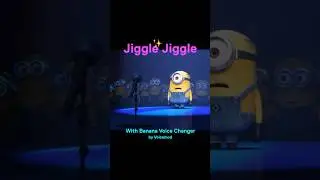 Two years since this hit: Banana Don’t Jiggle with Minions voice changer #minions #minionsriseofgru