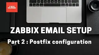 How to get email from zabbix || zabbix email notification Part 2 || Postfix configuration