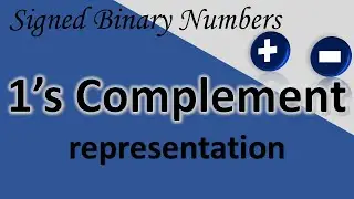 One's complement form | Subtraction | Addition | (Examples)