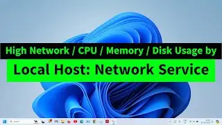 Service Host Network Service High Network Usage | High CPU Usage | High Memory Usage | How to FIX