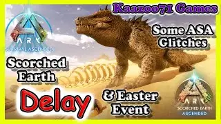 ASA Scorched Earth Delay & Easter 💥