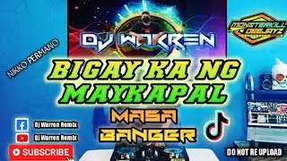 Bigay Ka Ng Maykapal |Nikko Permano| Masa Banger (DjWarren Remix)