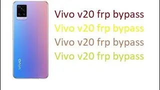 Vivo v20 (2021) gmail account bypass android 13,14 (without pc)