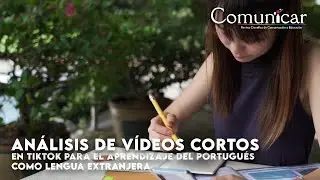 Análisis de vídeos cortos en TikTok para el aprendizaje del portugués como lengua extranjera