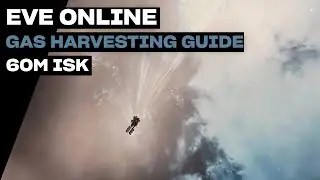 EVE Online - Gas Harvesting Guide