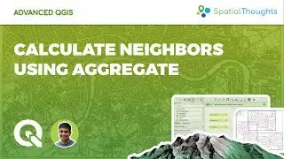 Calculate Neighbors using Aggregate - Advanced QGIS